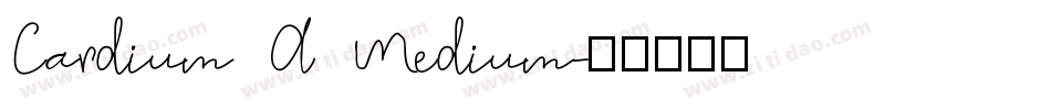 Cardium A Medium字体转换
